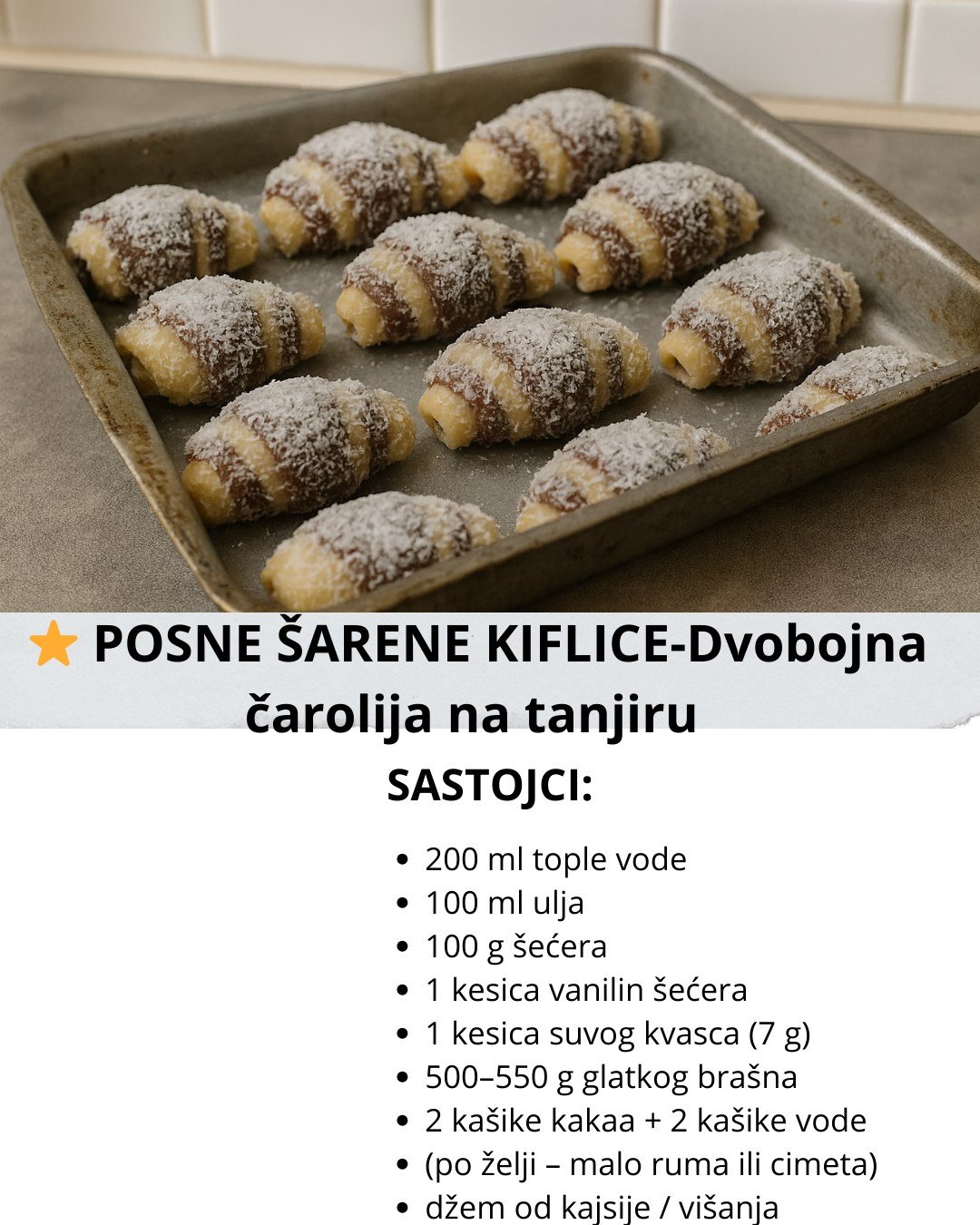POSNE ŠARENE KIFLICE – Dvobojna čarolija na tanjiru