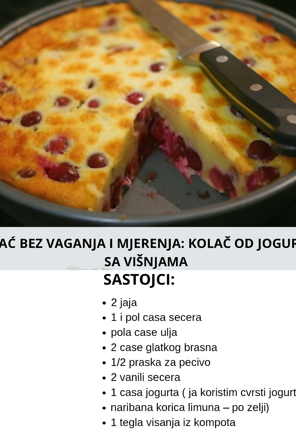 KOLAČ BEZ VAGANJA I MJERENJA: KOLAČ OD JOGURTA SA VIŠNJAMA