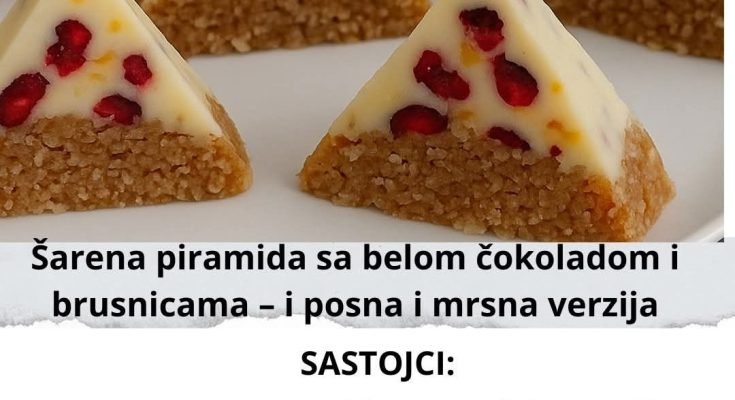 Šarena piramida sa belom čokoladom i brusnicama