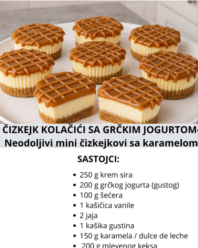 ČIZKEJK KOLAČIĆI SA GRČKIM JOGURTOM Neodoljivi mini čizkejkovi sa karamelom