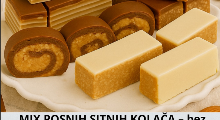 MIX POSNIH SITNIH KOLAČA – bez pečenja, bez muke, a savršenog ukusa!