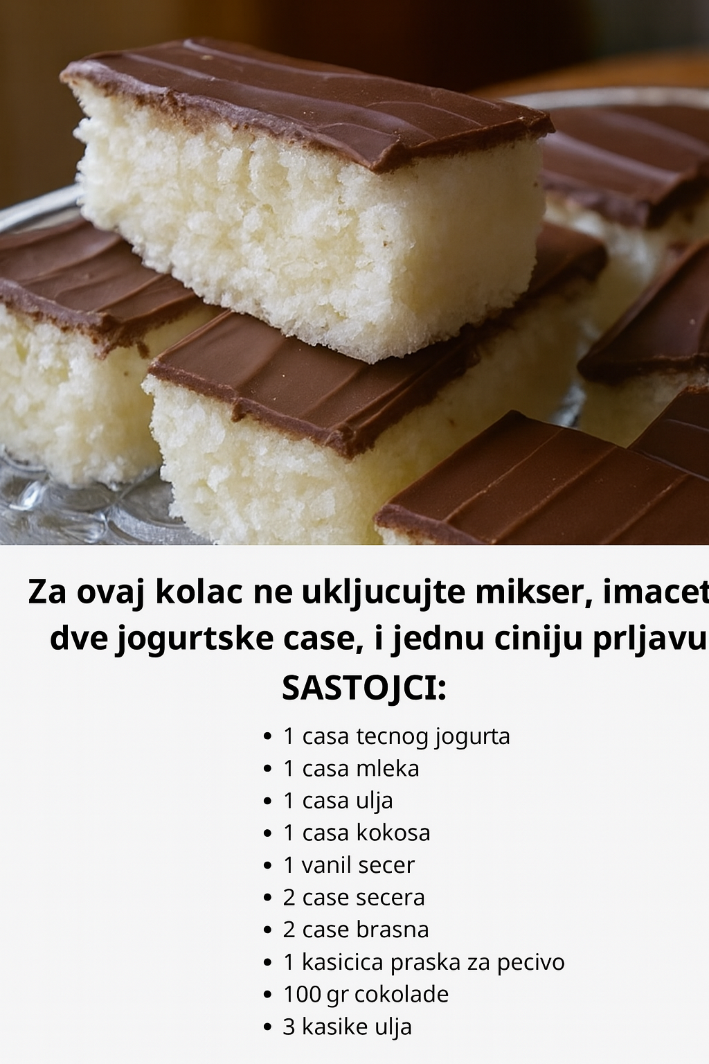 Za ovaj kolac ne ukljucujte mikser, imacete dve jogurtske case, i jednu ciniju prljavu, a ukupno vam treba par minuta da zbrckate ovu poslasticu