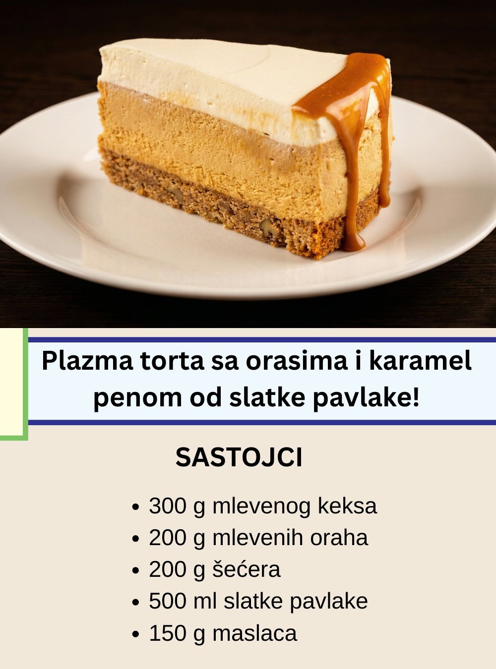 Plazma torta sa orasima i karamel penom – savršena poslastica bez mnogo muke!