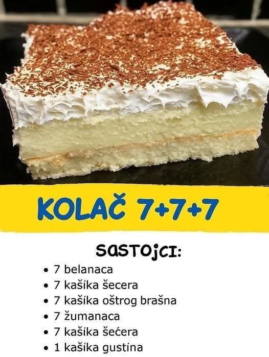 KOLAČ 7+7+7 – Nevjerovatno lagan, mekan i kremast