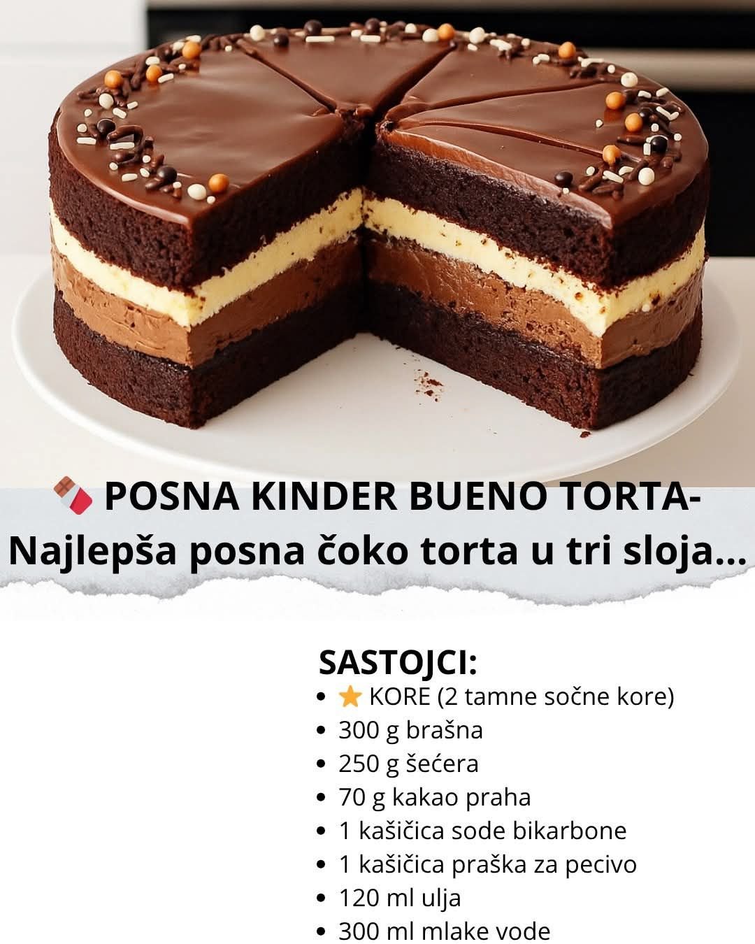 POSNA KINDER BUENO TORTA – Najlepša posna čoko torta u tri sloja