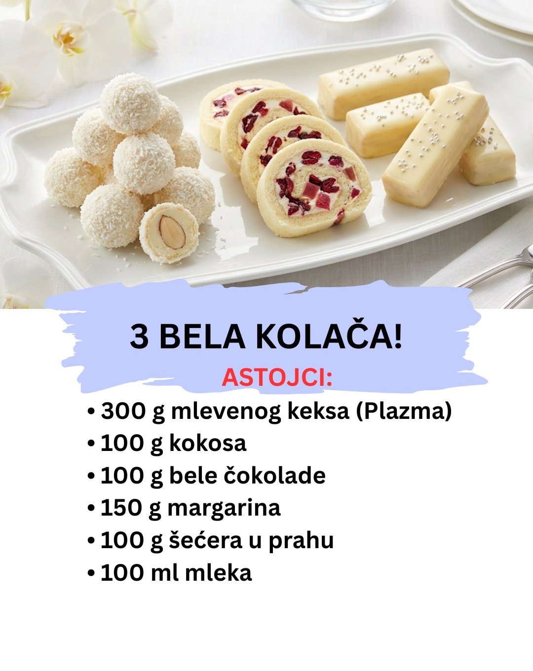 3 BELA KOLAČA – Tri deserta od istih sastojaka!