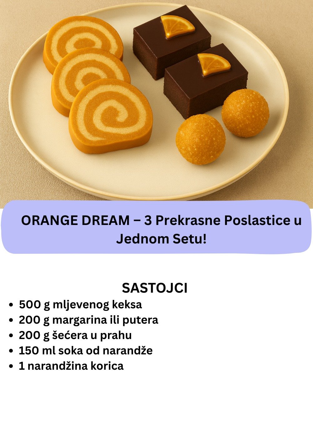 ORANGE DREAM – 3 Prekrasne Poslastice u Jednom Setu!